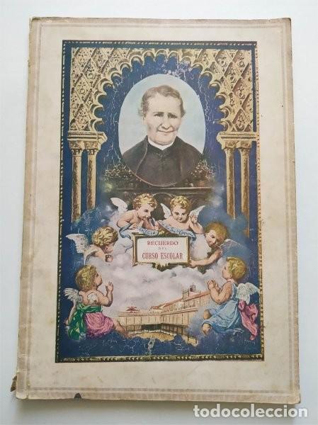 Libri antichi: Recuerdo del curso escolar 1928-1929 en el Colegio Salesiano Ntra. Sra. del Carmen. Utrera (Sevilla)