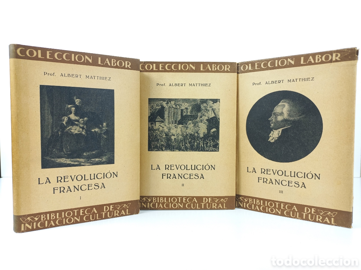 Libros antiguos: La Revoluci&oacute;n Francesa. Albert Mathiez. Labor, primera edici&oacute;n, 1935. Ilustrado.