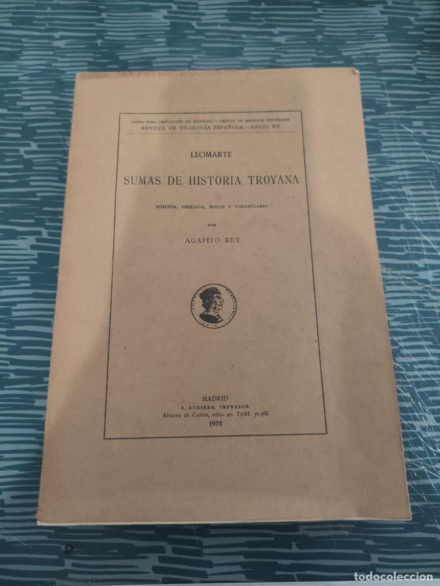 Libros antiguos: LEOMARTE, SUMAS DE HISTORIA TROYANA, AGAPITO REY, MADRID,1932, INTONSO.