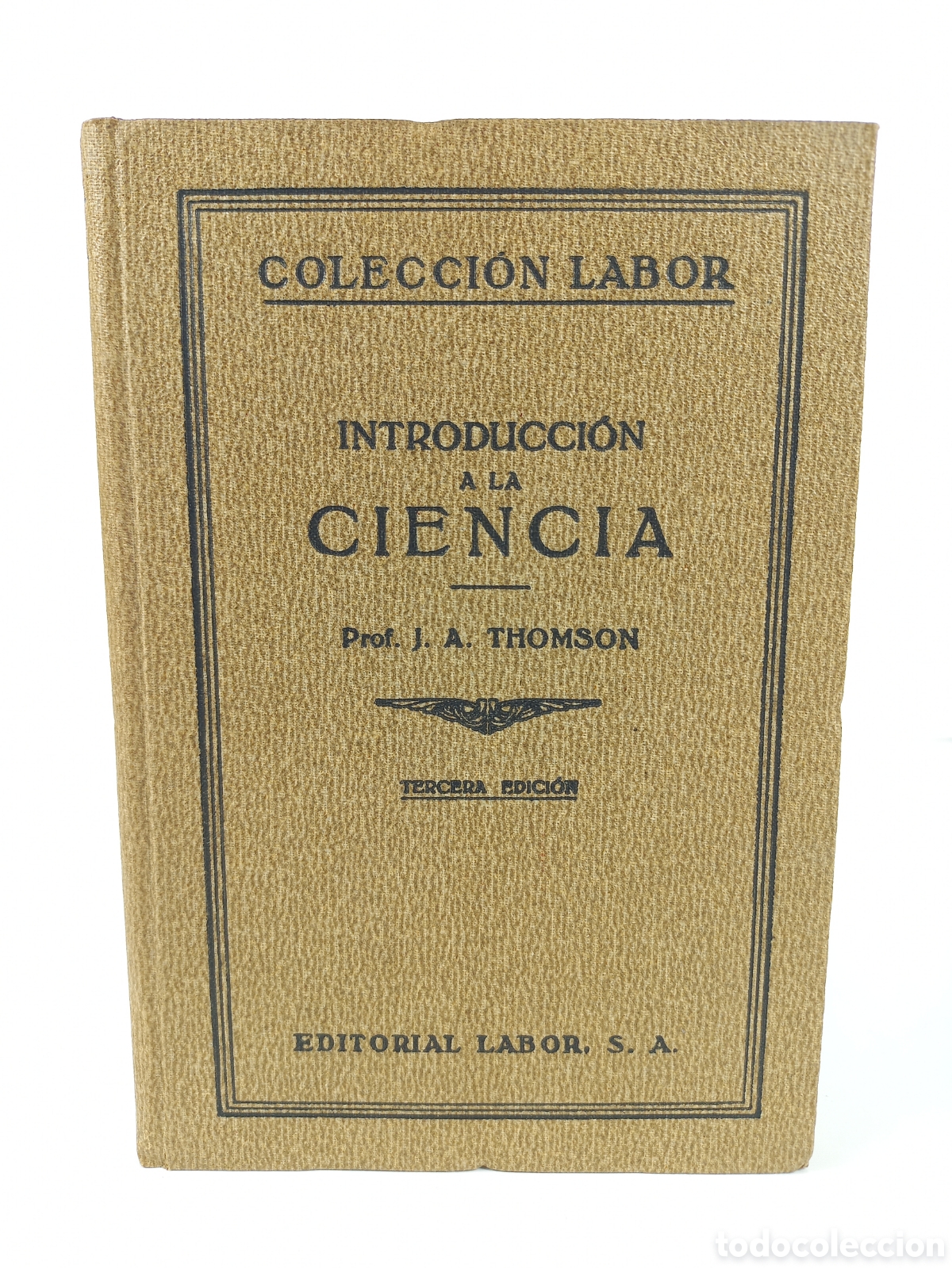 Libros antiguos: Introducci&oacute;n a la ciencia. Thompson. Labor, colecci&oacute;n Labor, 1934. Ilustrado.