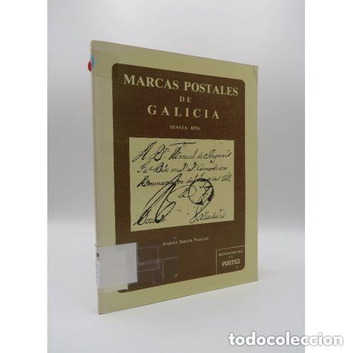Libros antiguos: Marcas postales de Galicia (hasta 1870) - Andr&eacute;s Garc&iacute;a Pascual