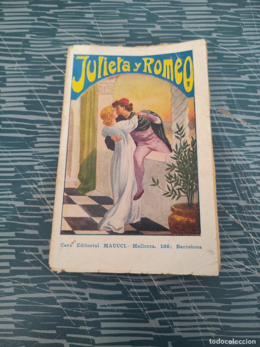 Libros antiguos: JULIETA Y ROMEO,F.LUIS OBIOLS, EDITORIAL MAUCCI,121 P&Aacute;GINAS.