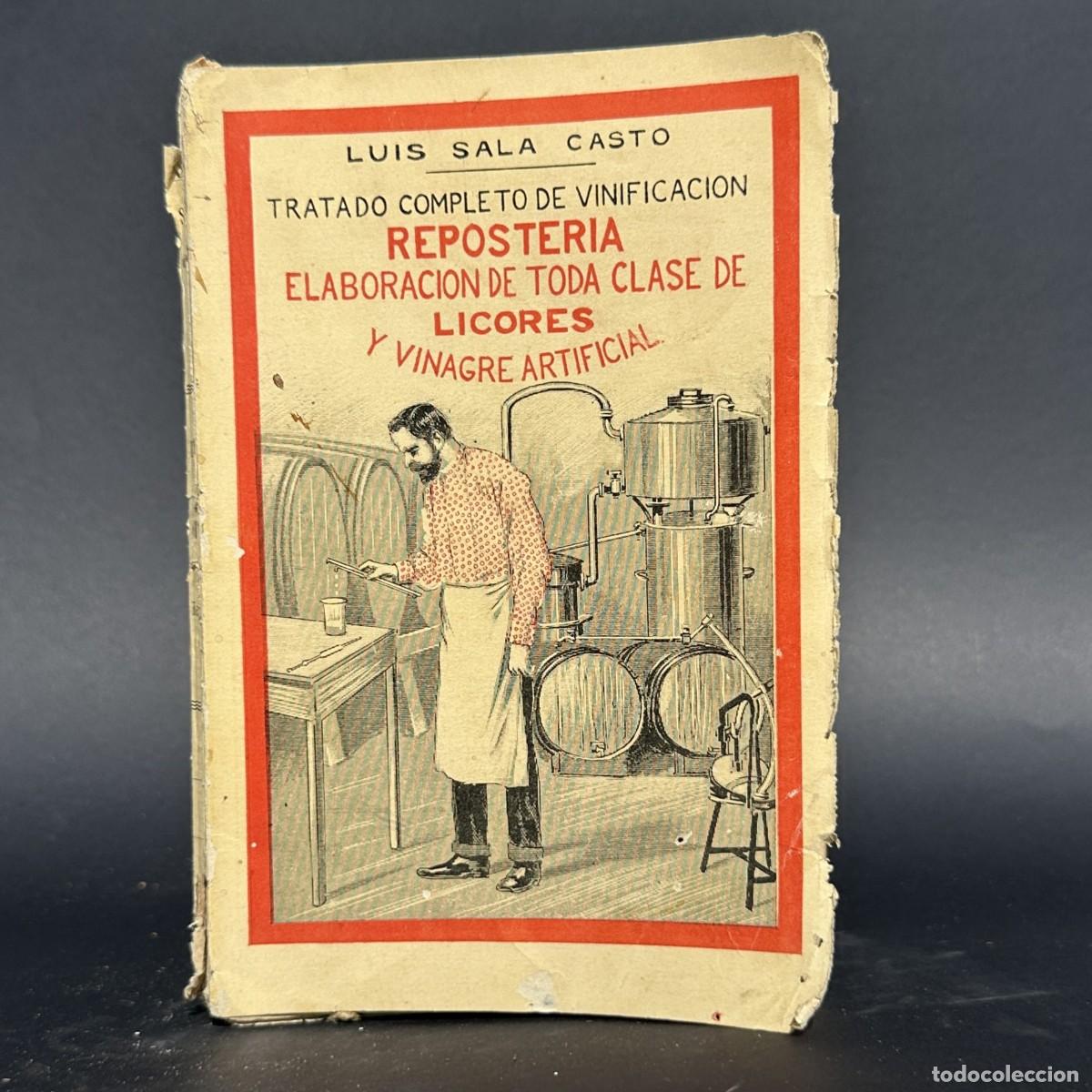 Libros antiguos: a&ntilde;o 1899 - TRATADO COMPLETO DE VINIFICACI&Oacute;N Y REPOSTER&Iacute;A - ENOLOG&Iacute;A - VITICULTURA - VINO -