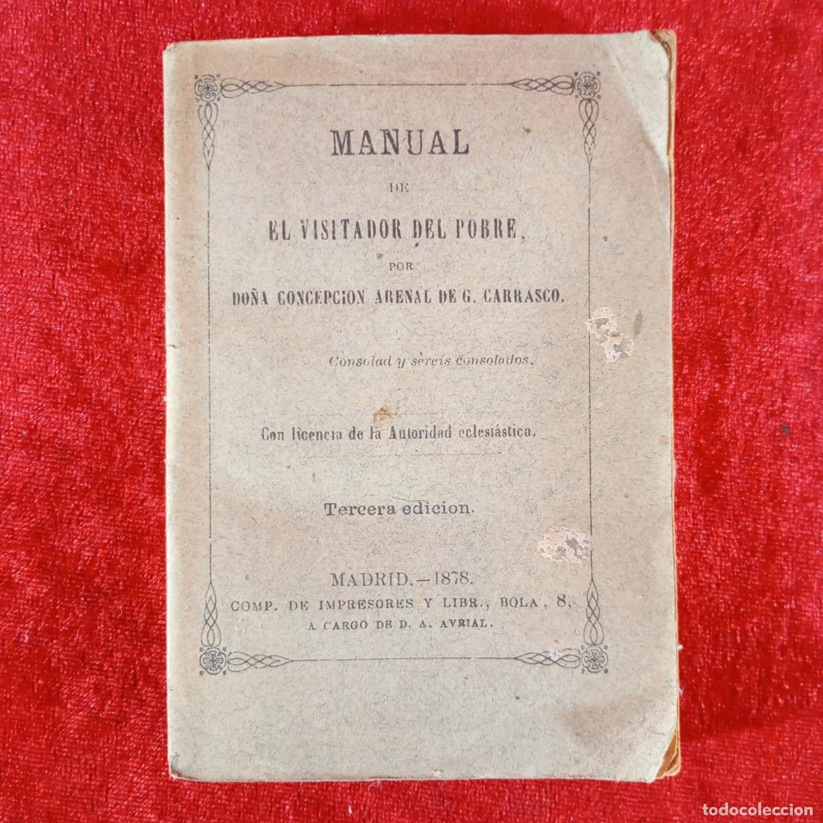 Libros antiguos: MANUAL DE EL VISITADOR DEL POBRE POR DO&Ntilde;A CONCEPCION ARENAL DE G. CARRASCO - 1878 MADRID / 1321