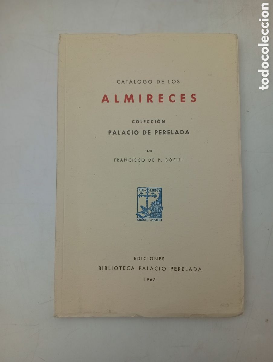 Libri antichi: Cat&aacute;logo de los Almireces colecci&oacute;n del palacio de Peralada 1967