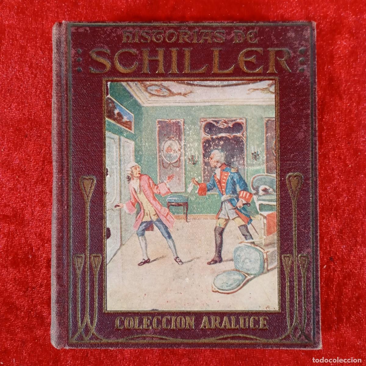 Libros antiguos: HISTORIAS DE SCHILLER - COLECCION ARALUCE - 1914 / 1365