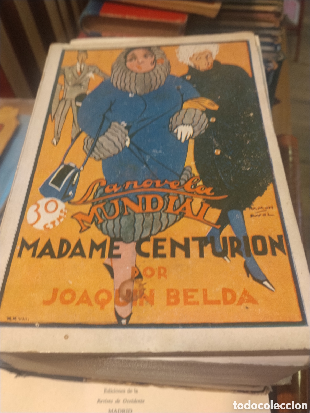 Libros antiguos: Joaqu&iacute;n Belda. Madame Centuri&oacute;n