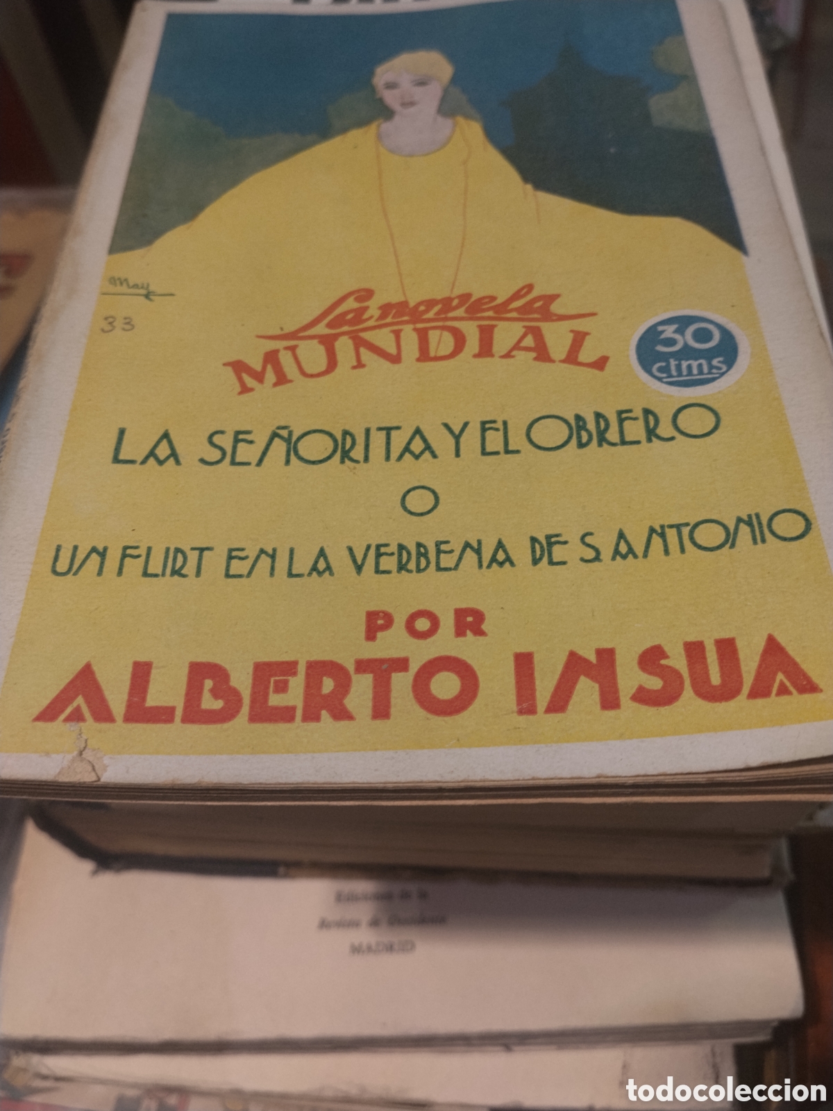 Libros antiguos: A. Insua. La se&ntilde;orita y el obrero o un flirt en la verbena de San Antonio