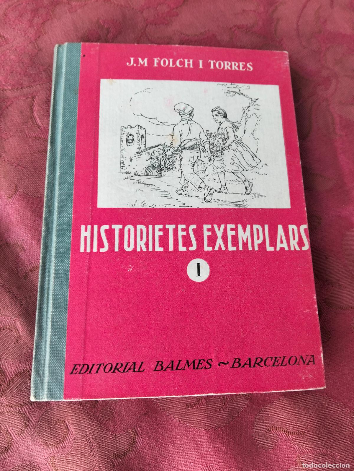 Libros antiguos: Historietes exemplars I J M Folch i Torres editorial balmes Barcelona
