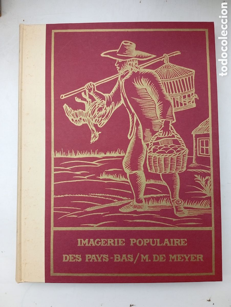 Libros antiguos: Imagerie populaire des Pays - Bas M. de Meyer 1970