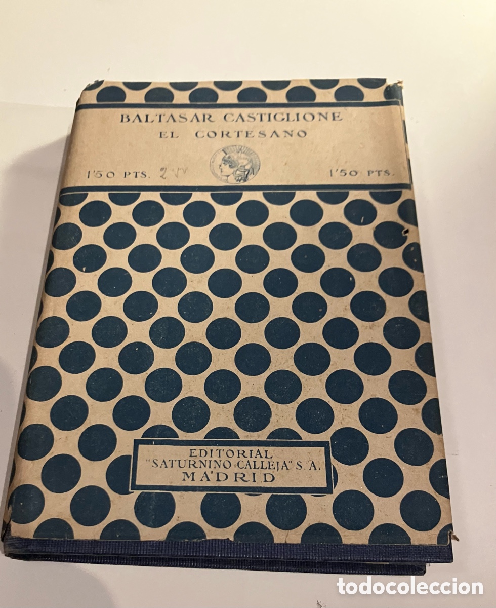 Libros antiguos: Baltasar Castglione. El Cortesano