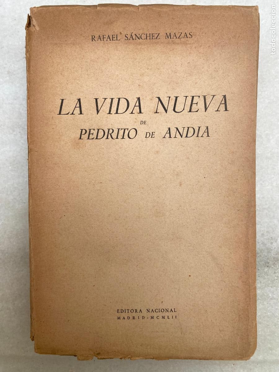 Libros antiguos: Rafael S&aacute;nchez Mazas. La vida nueva de Pedrito de And&iacute;a. Madrid. 1952.