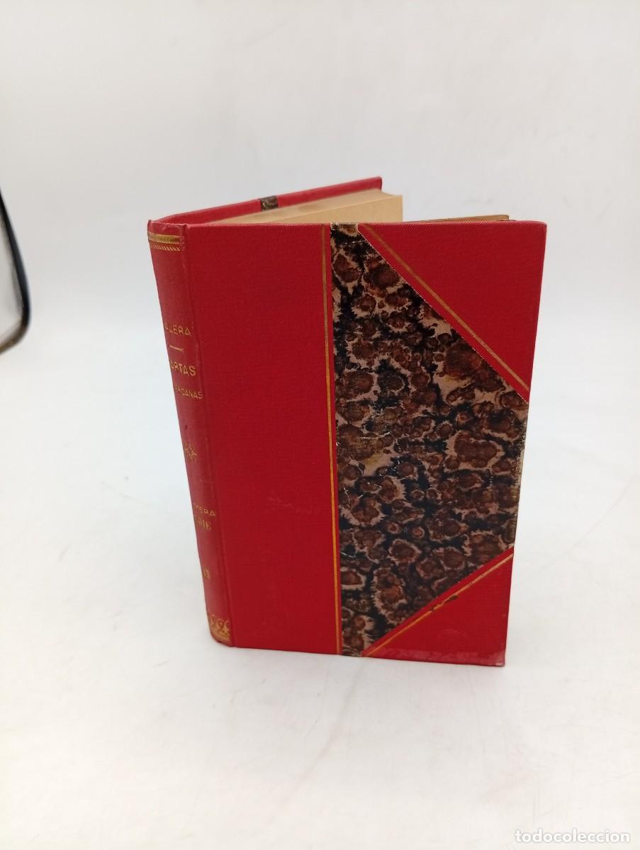 Libros antiguos: CARTAS AMERICANAS. DON JUAN VALERA. PRIMERA SERIE. MADRID, FUENTES Y CAPDEVILLE. 1889. PAGS : 278.