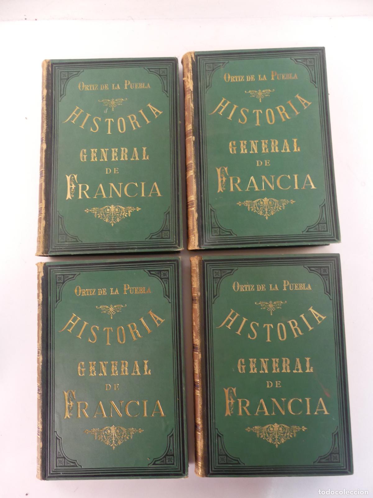 Libros antiguos: 4 TOMOS DE HISTORIA GENERAL DE FRANCIA POR VICENTE DE LA PUEBLA