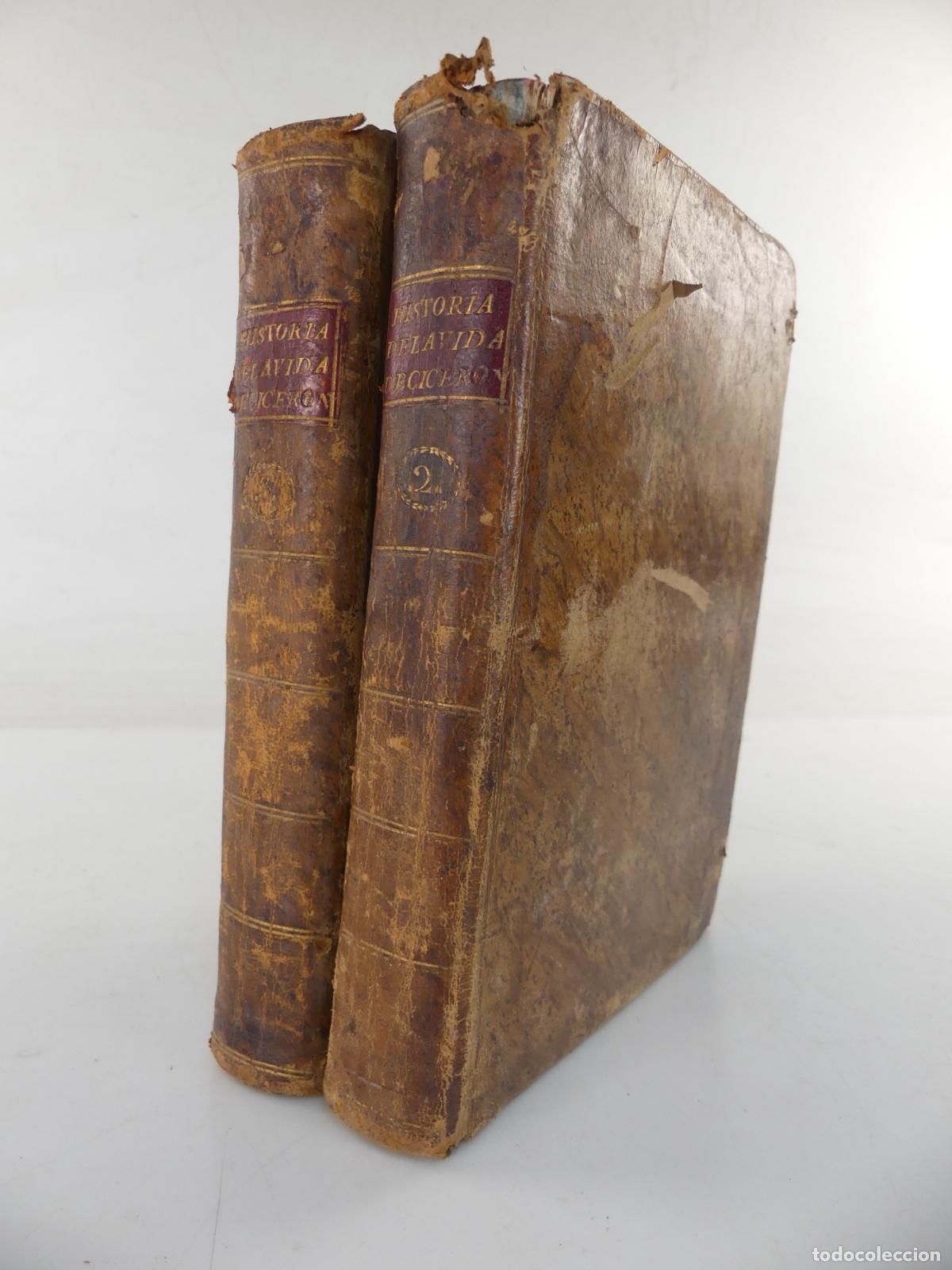 Libri antichi: TOMOS II Y III DE LA HISTORIA DE LA VIDA DE MARCO TULIO CICERON
