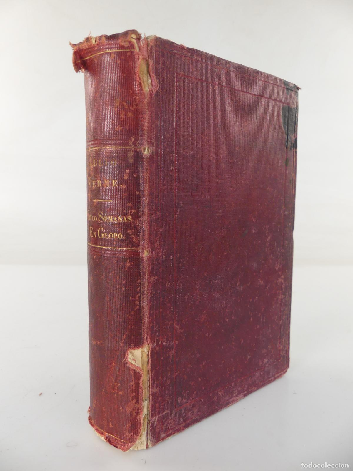 Libros antiguos: ANTIGUO LIBRO - SINCO SEMANAS EN GLOBO POR JULIO VERNE A&Ntilde;O 1867