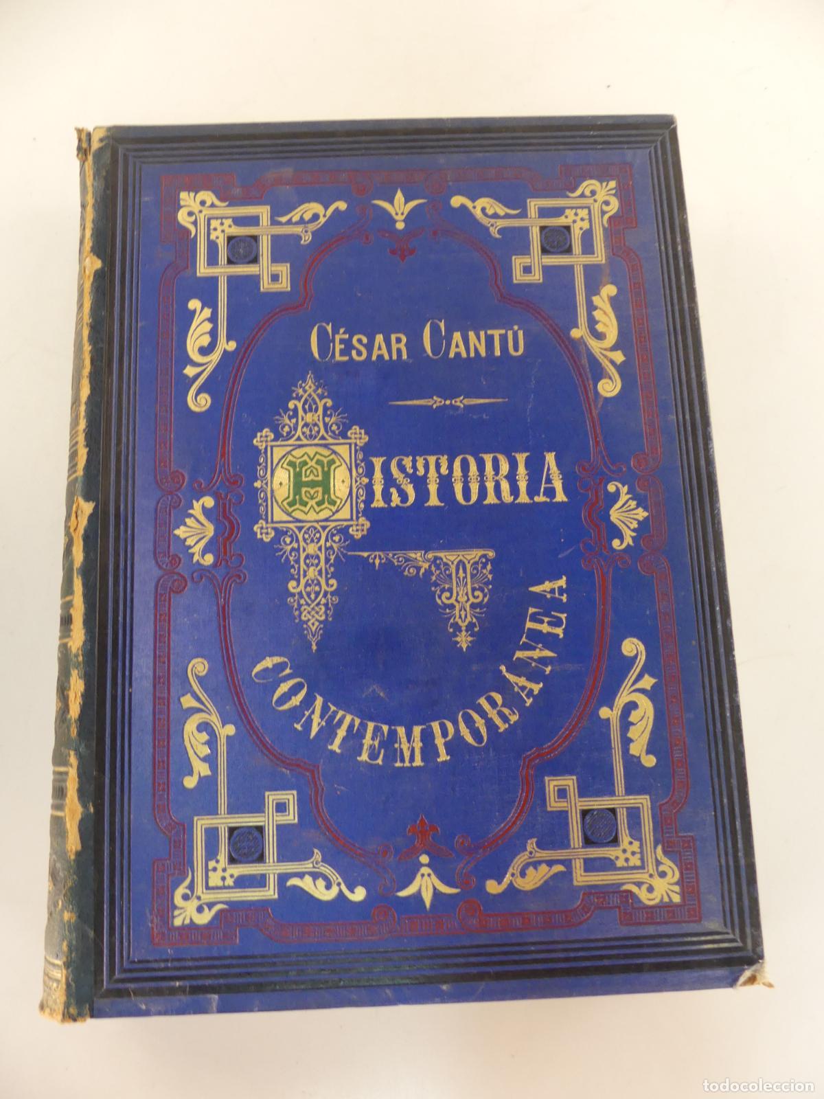 Libri antichi: HISTORIA CONTEMPORANEA POR CESAR CANTU