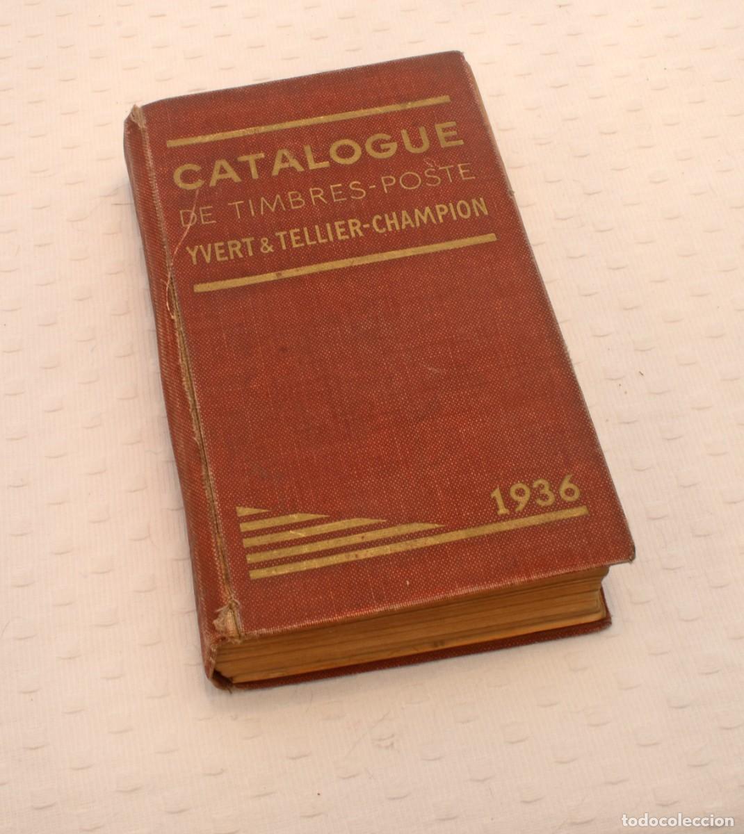 Libros antiguos: Catalogue de timbres-poste Yvert & Tellier-Champion 1936 (LEER)