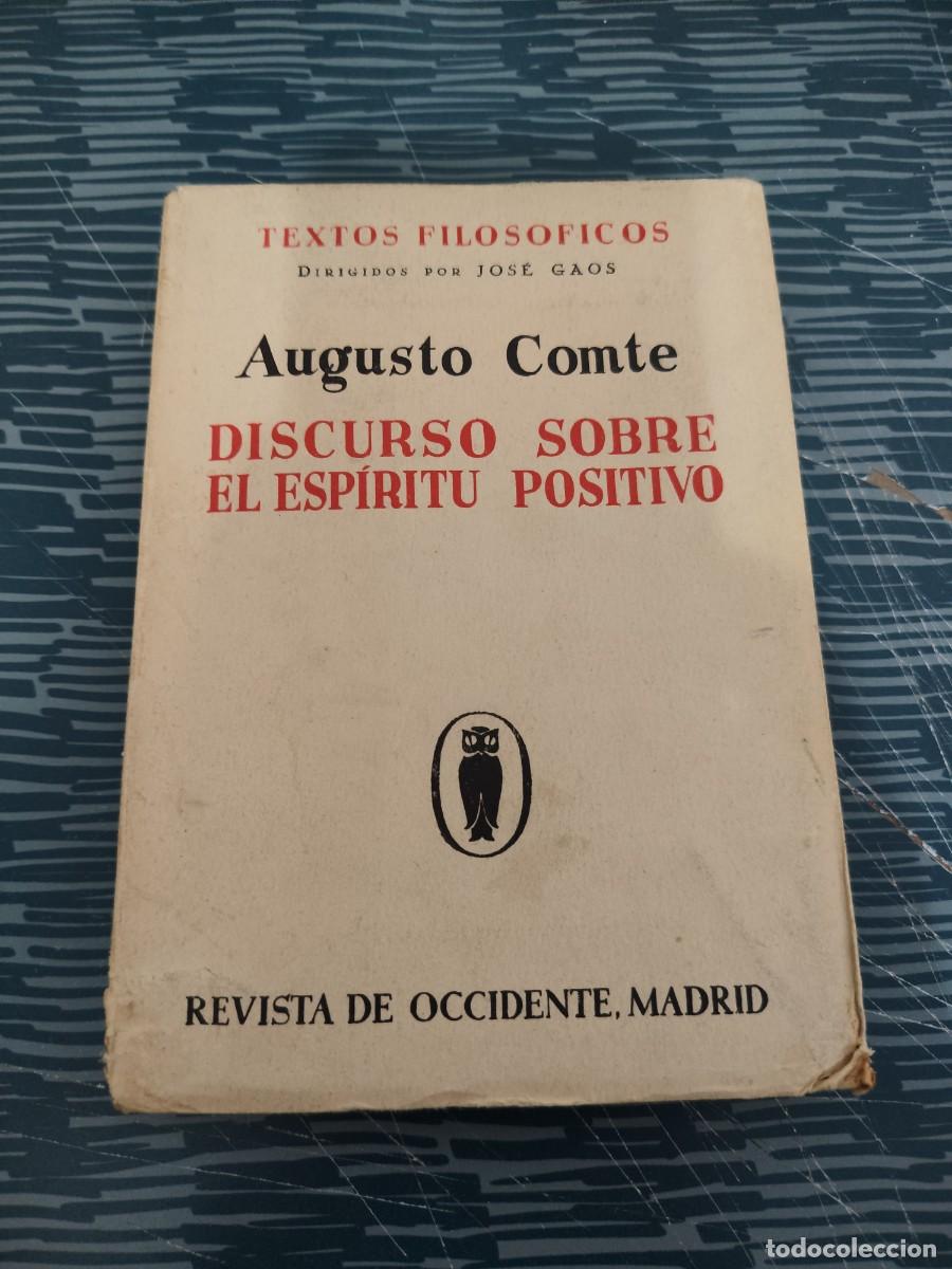 Libros antiguos: AUGUSTO COMTE, DISCURSO SOBRE EL ESP&Iacute;RITU POSITIVO, REVISTA DE OCCIDENTE,1934, INTONSO.