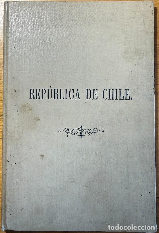 Libros antiguos: Breve descripci&oacute;n de la Rep&uacute;blica de Chile: Escrita seg&uacute;n datos oficiales - Imprenta F. A. Brockhaus