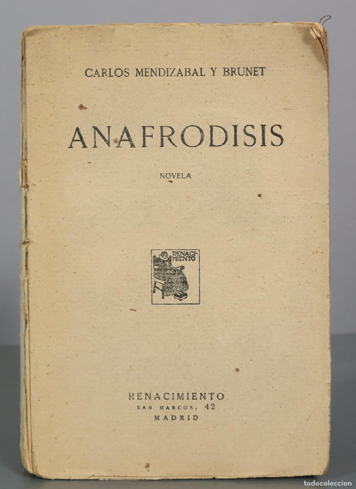 Libros antiguos: Anafrodisis - Carlos Mendizabal y Brunet - Renacimiento
