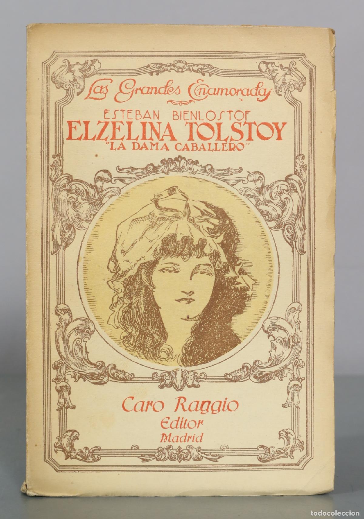 Libros antiguos: Elzelina Tolstoy - Esteban Bienlostof - Caro Raggio
