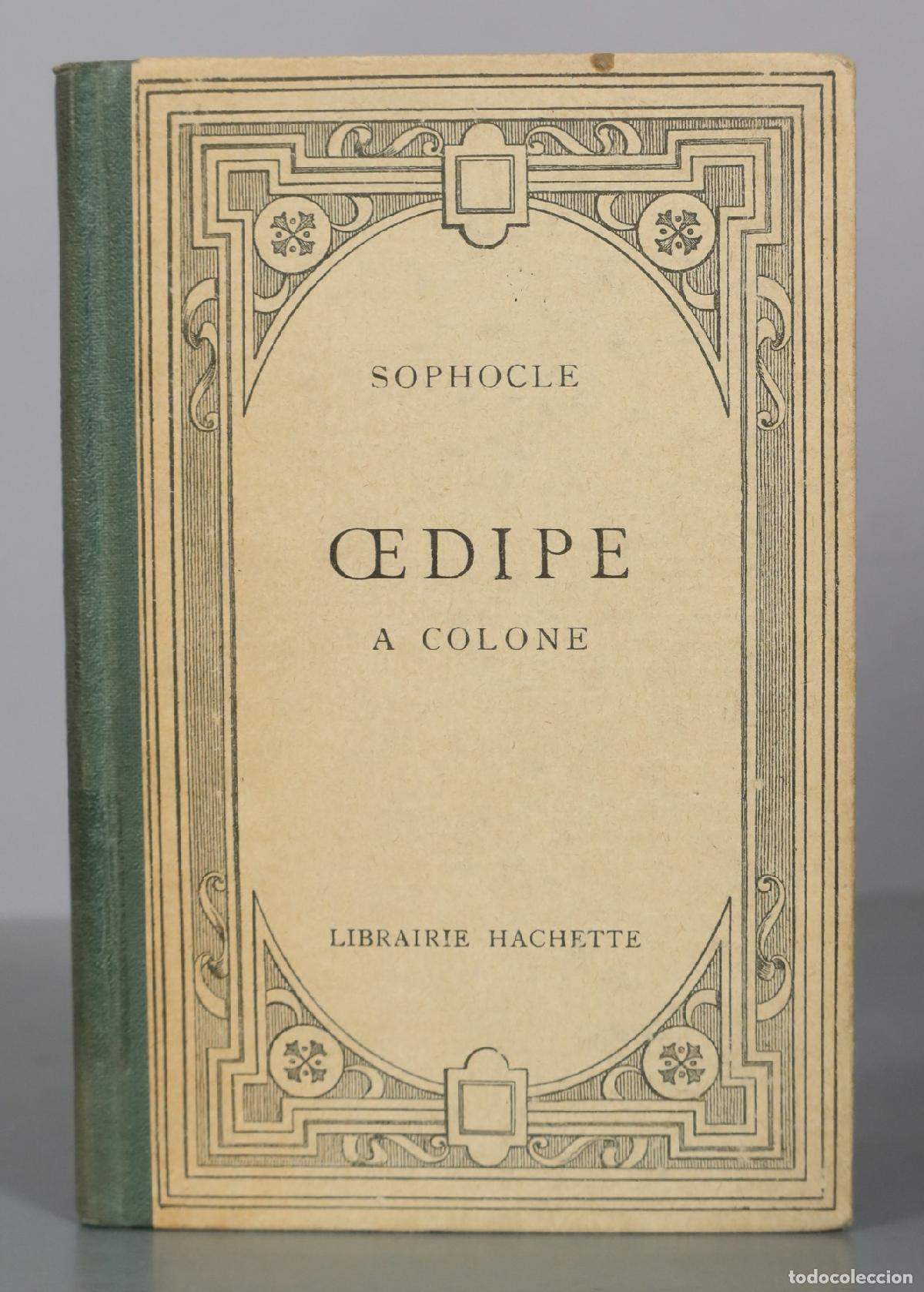 Libros antiguos: Edipe a Colone - Sophocle - Librairie Hachette