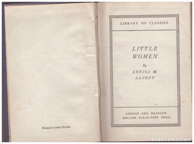 Old books: Little Women - Louisa M. Alcott - Ed. Collins Clear-Type.