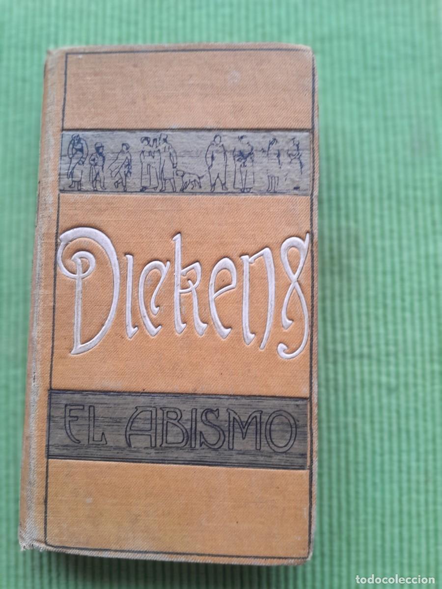 Libros antiguos: EL ABISMO. DICKENS Y W. COLLINS. E. DOMENECH 1913