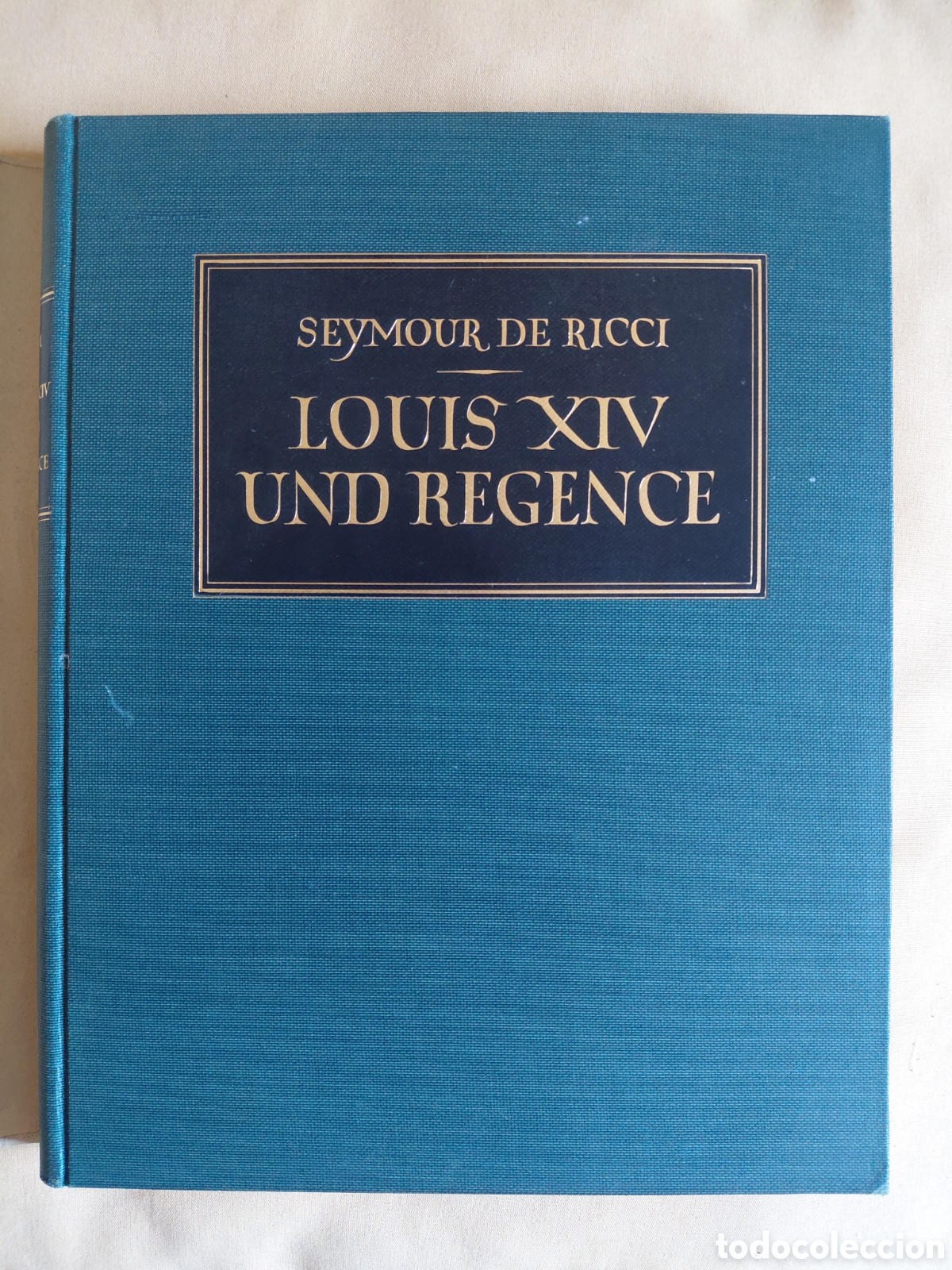 Libros antiguos: 1929 Louis XIV Und Regence: Raumkunst Und Mobiliar Seymour De Ricci, Ed Published by Julius Hoffmann