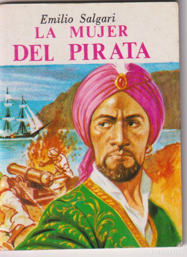 Libros antiguos: LA MUJER DEL PIRATA, EMILIO SALGARI - MINI BIBLIOTECA DE LA LITERATURA UNIVERSAL
