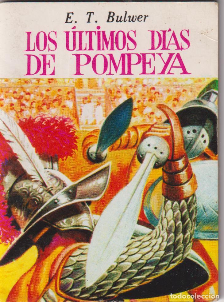 Antiquarische B&uuml;cher: LOS &Uacute;LTIMOS D&Iacute;AS DE POMPEYA &ndash; E.T. BULWER - MINI BIBLIOTECA DE LA LITERATURA UNIVERSAL