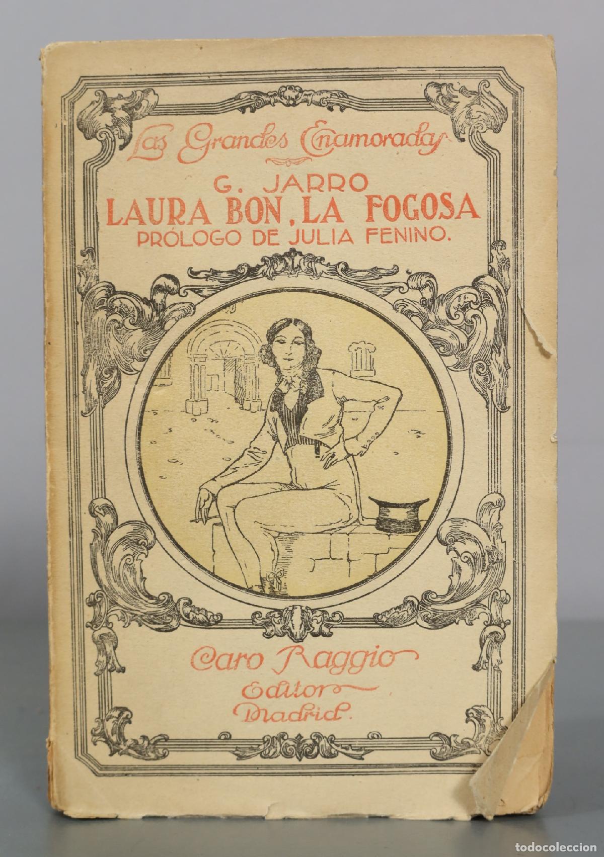 Libros antiguos: Las Grandes Enamoradas: Laura Bon, la Fogosa - G. Jarro - Caro Raggio