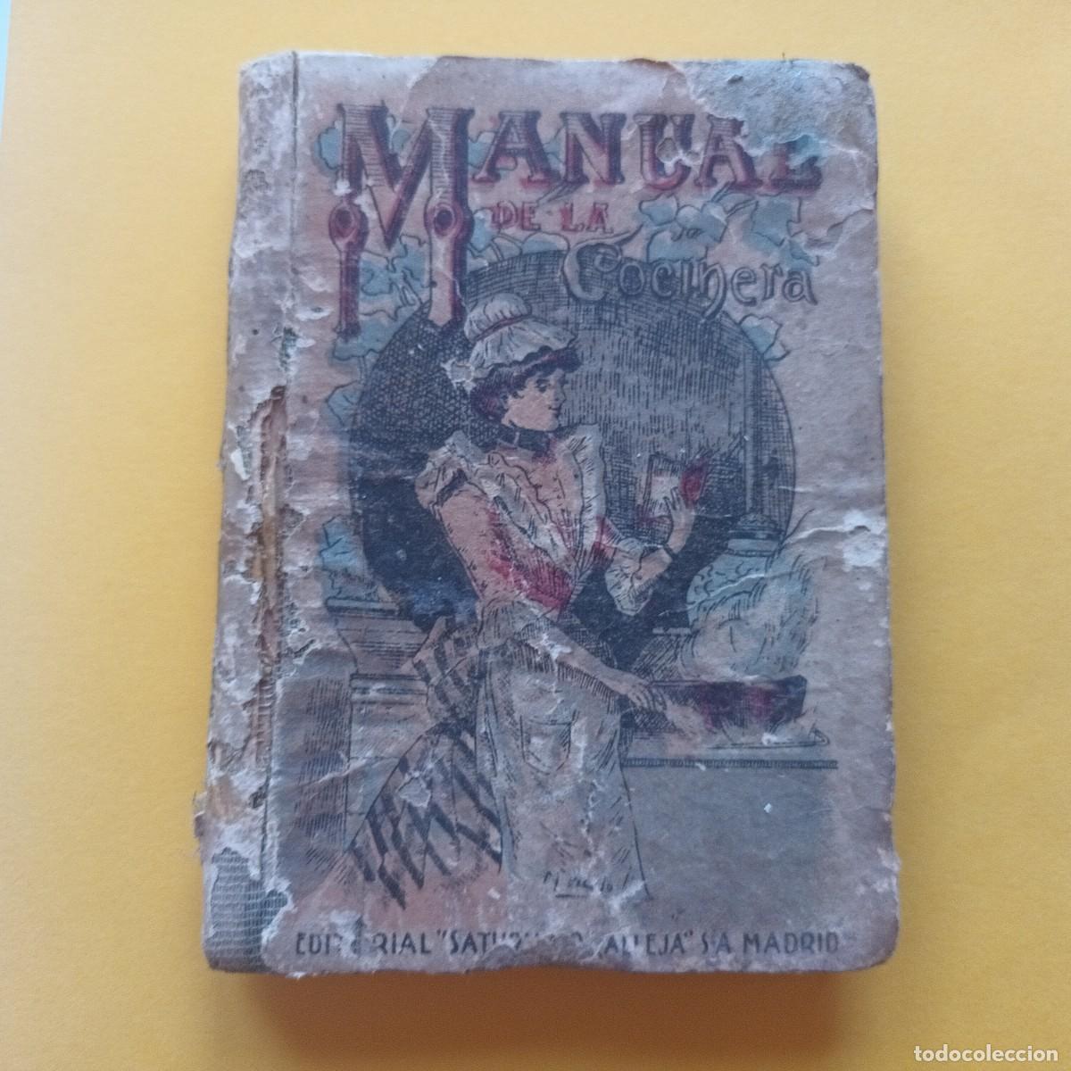Libros antiguos: Manual de la cocinera Saturnino Calleja L - 394