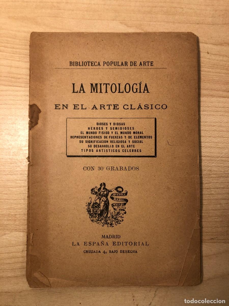 Libros antiguos: La mitolog&iacute;a en el arte cl&aacute;sico Biblioteca Popular de Arte 30 grabados La Espa&ntilde;a Editorial