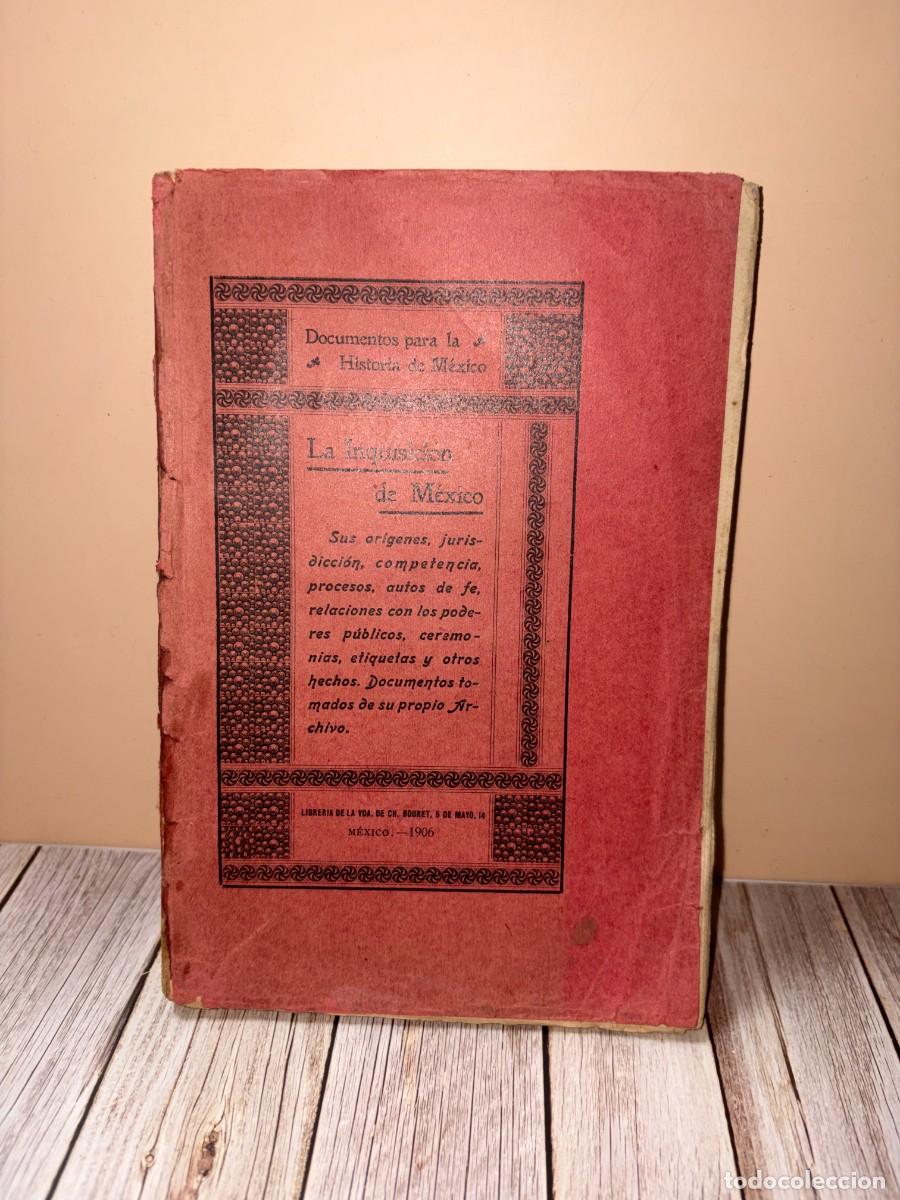 Libri antichi: LA INQUISICI&Oacute;N DE M&Eacute;XICO. GENARO GARC&Iacute;A Y CARLOS PEREYRA. LIB. VDA. DE CH. BOURET. M&Eacute;XICO, 1906.