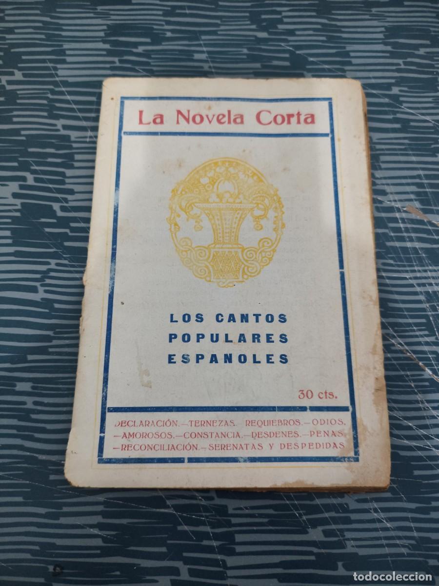 Libros antiguos: LOS CANTOS POPULARES ESPA&Ntilde;OLES,LA NOVELA CORTA,NUM.105,1918,VER FOTOS.
