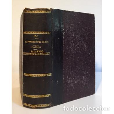 Libros antiguos: AU BONHEUR DES DAMES - SALAMMB&Oacute;. ZOLA, &Eacute;mile; FLAUBERT, Gustave. Charpentier . 1883.