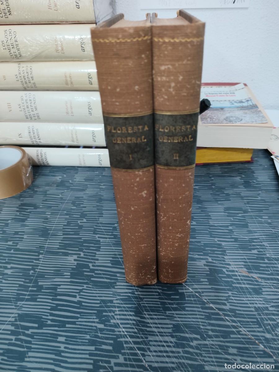 Libros antiguos: FLORESTA GENERAL,2 TOMOS,MADRID,1910,1911,VER FOTOS Y SUMARIOS.