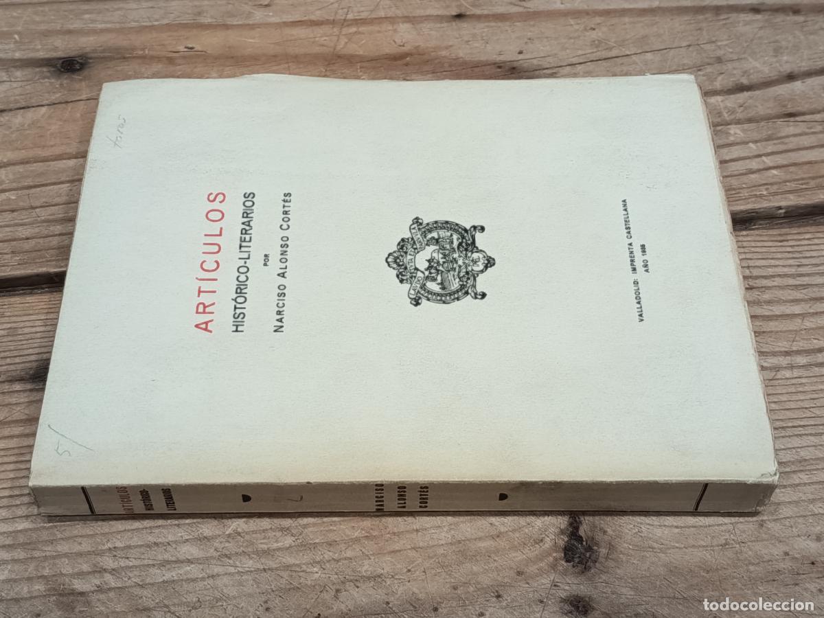 Libros antiguos: 1935 - NARCISO ALONSO CORT&Eacute;S. Art&iacute;culos hist&oacute;rico-literarios