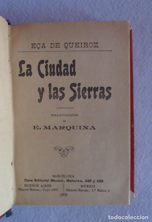 Libros antiguos: LA CIUDAD Y LAS SIERRAS - E&Ccedil;A DE QUEIROZ - Foto 2