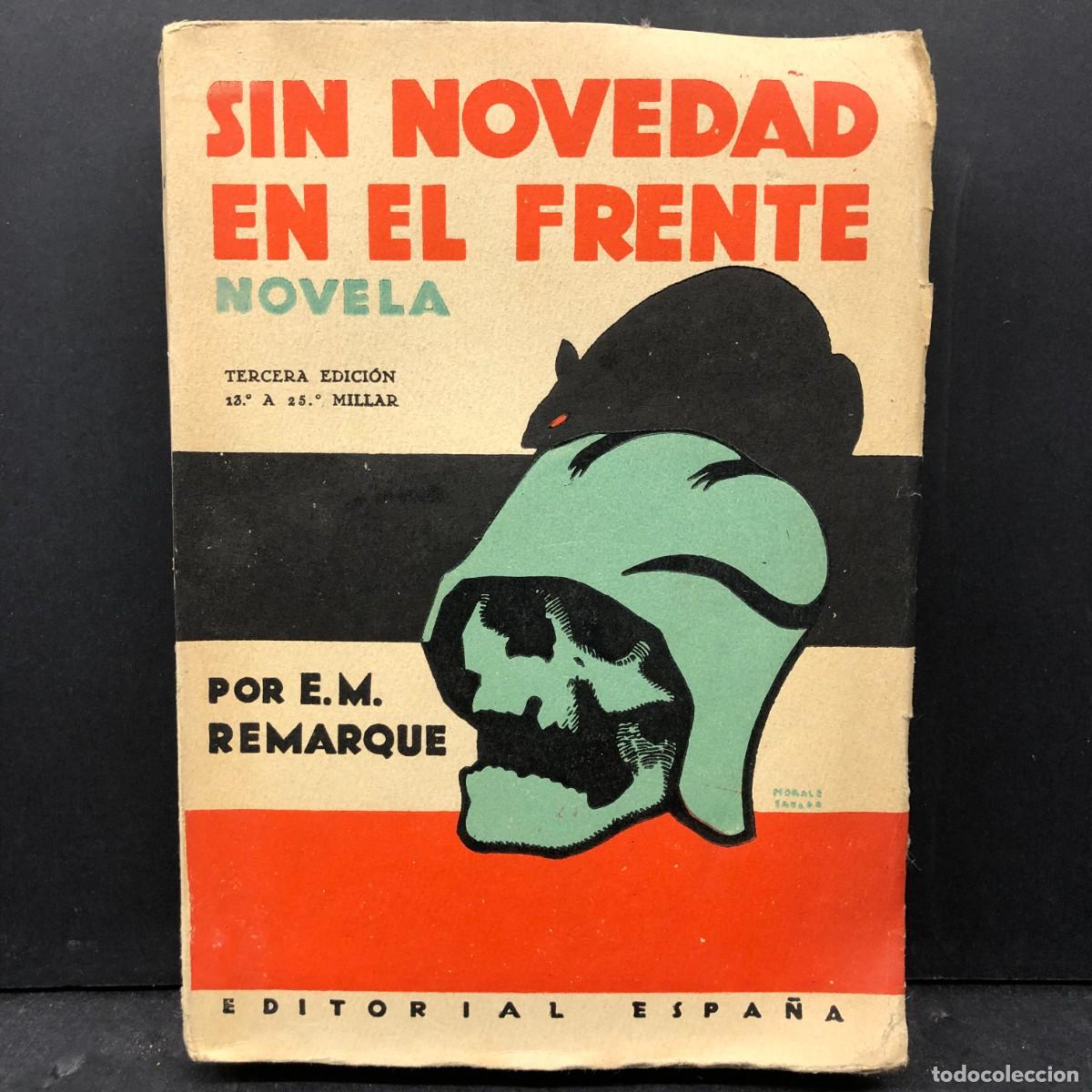 Libros antiguos: SIN NOVEDAD EN EL FRENTE - NOVELA - E. M. REMARQUE - EDITORIAL ESPA&Ntilde;A - 1929 / 1827
