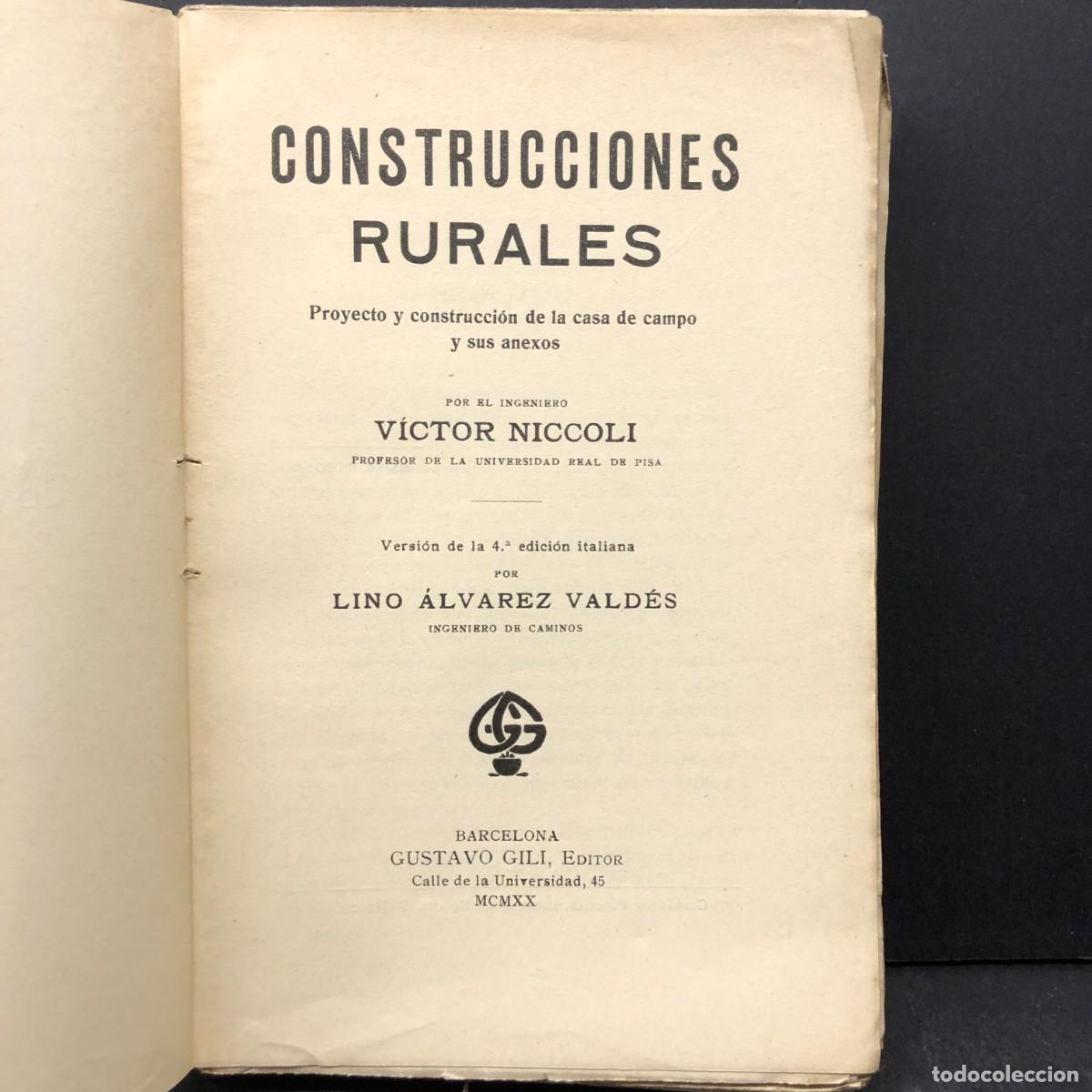 Libros antiguos: CONSTRUCCIONES RURALES - V&Iacute;CTOR NICCOLI - LINO &Aacute;LVAREZ VALD&Eacute;S - 1920 - GUSTAVO GILI / 1890