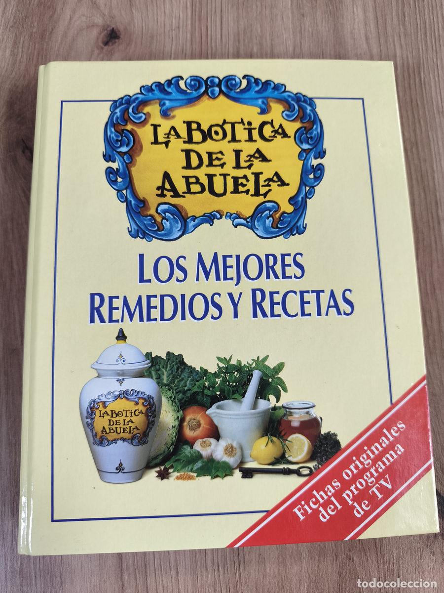 Libros antiguos: La Botica de la abuela Los mejores remedios y recetas