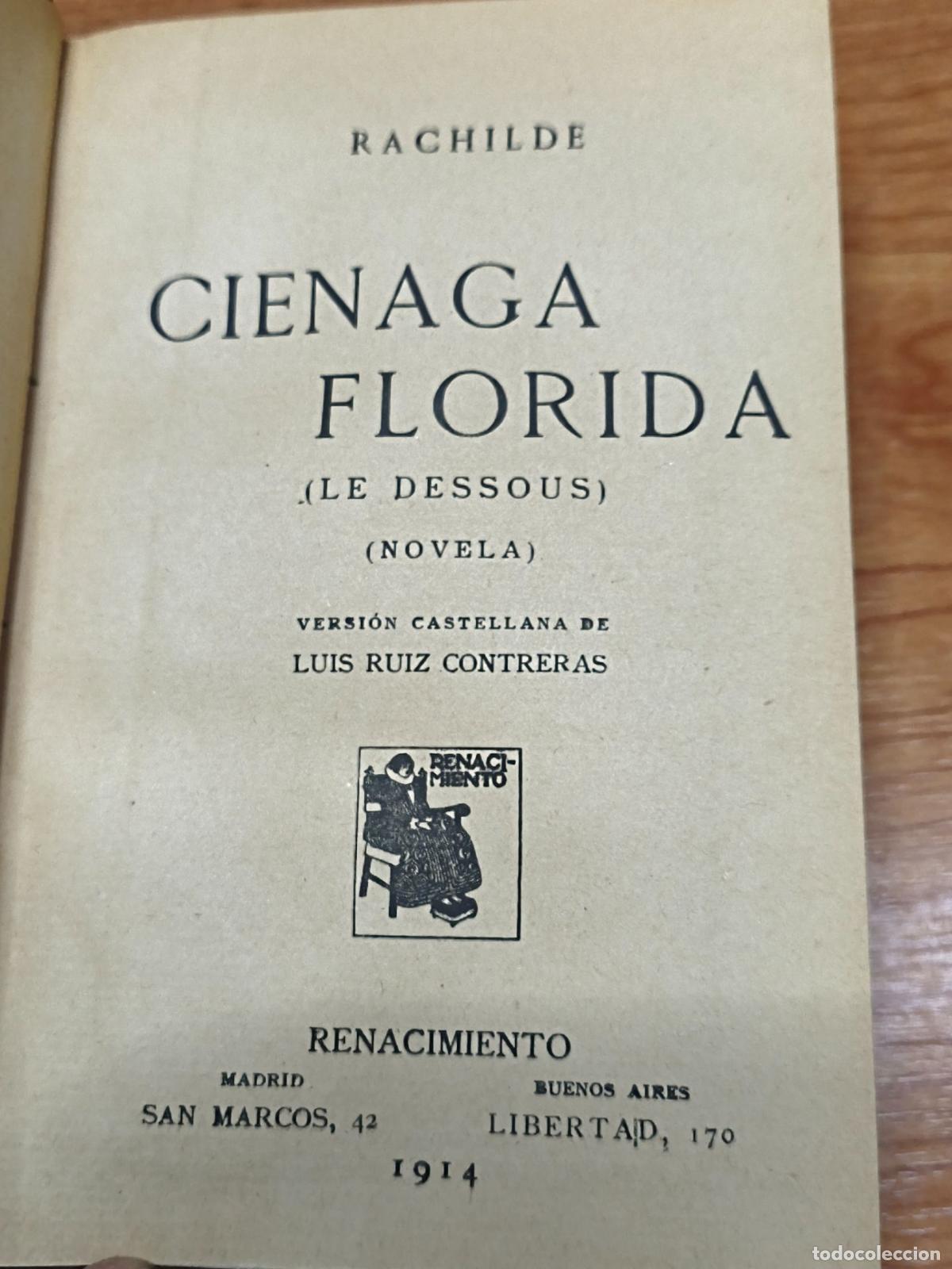Libros antiguos: Ci&eacute;naga Florida - Rachilde - Renacimiento 1914 - Foto 2
