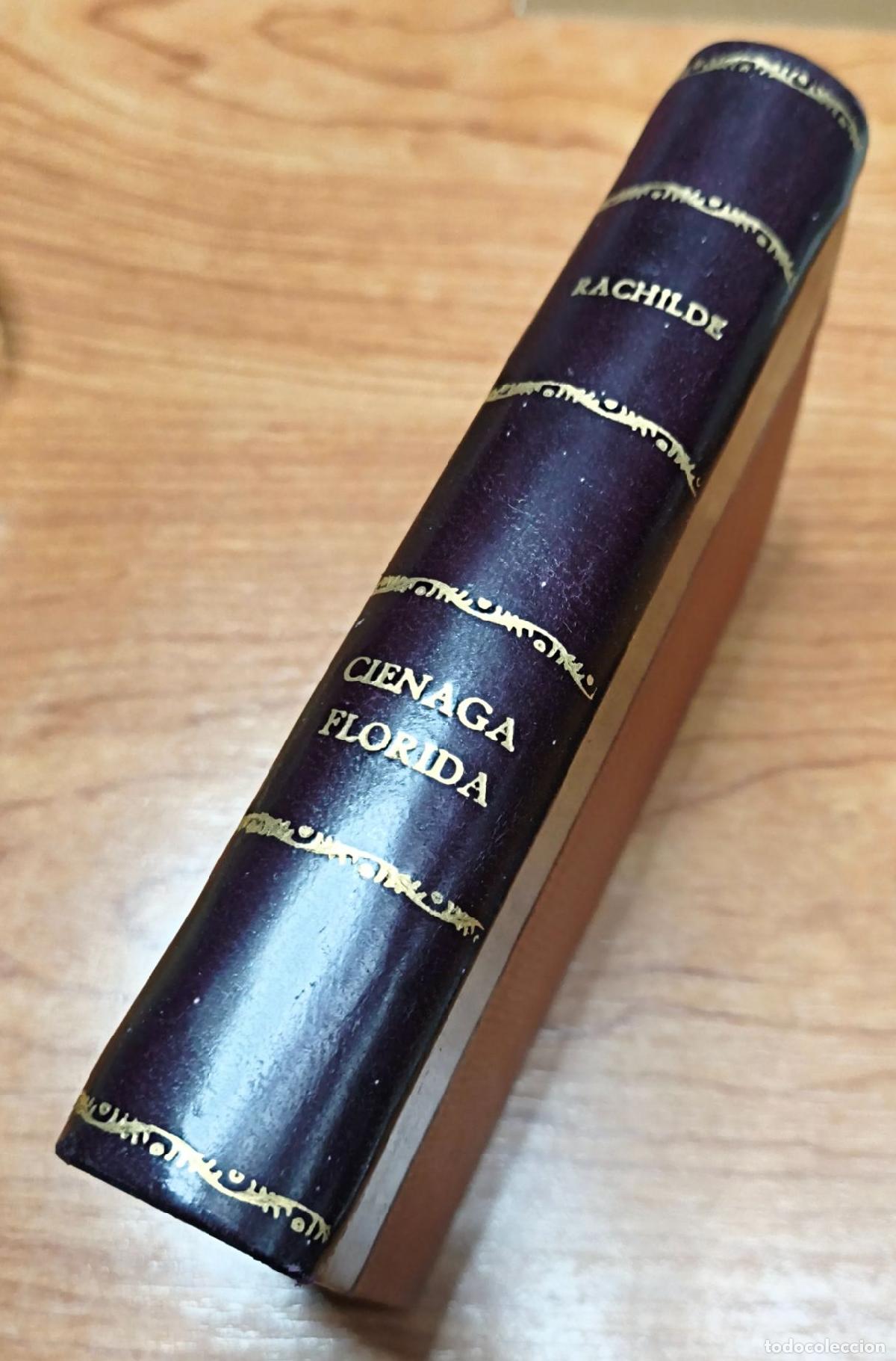 Libros antiguos: Ci&eacute;naga Florida - Rachilde - Renacimiento 1914 - Foto 3