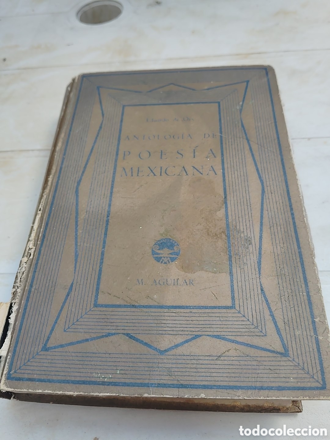 Libros antiguos: Antolog&iacute;a de Poes&iacute;a Mexicana. Eduardo de Ory. 1936