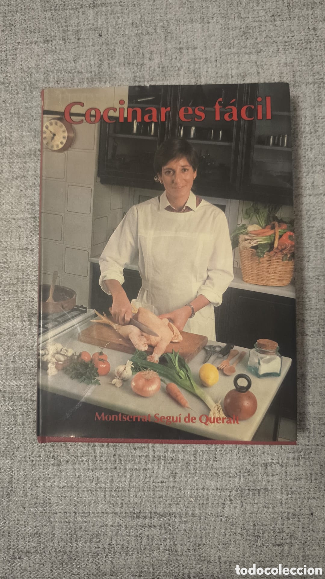 Libros antiguos: Cocinar es f&aacute;cil &ndash; Montserrat Segu&iacute; de Queralt &ndash; Libro de cocina antiguo