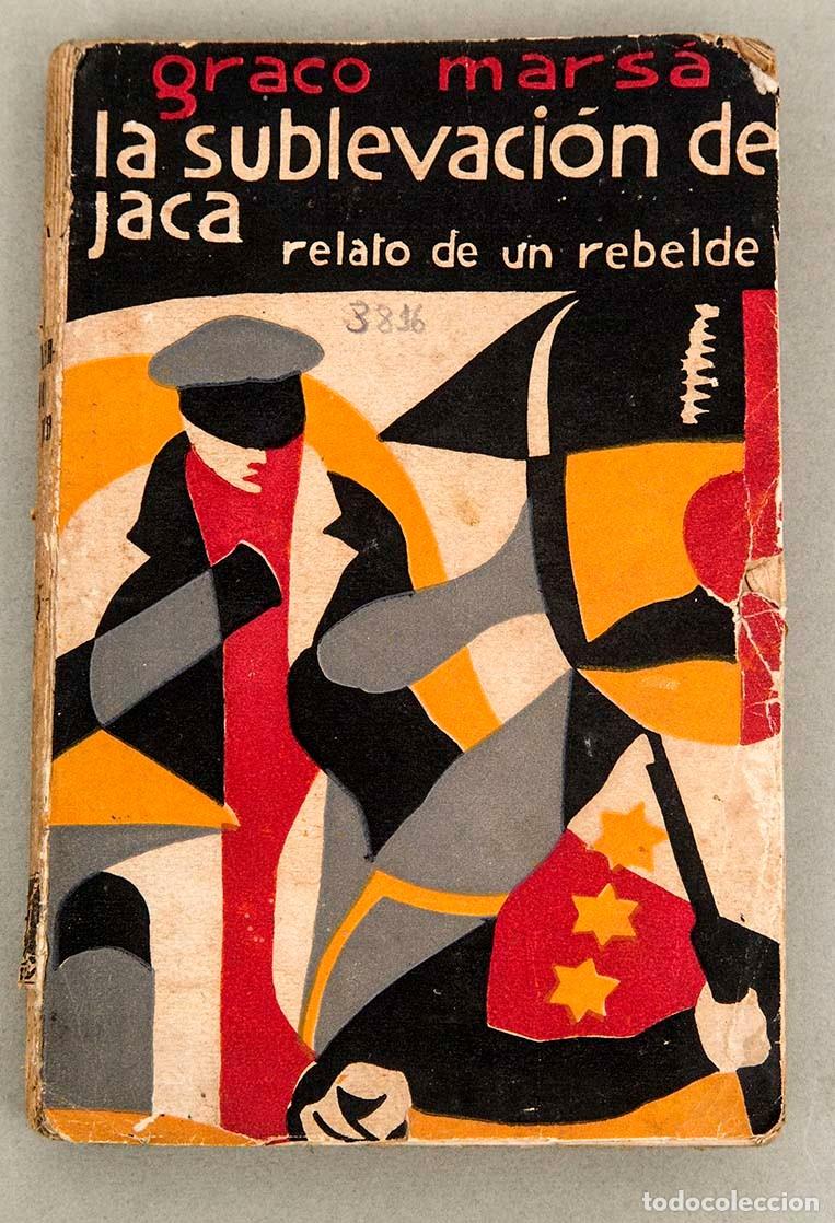Libros antiguos: LA SUBLEVACI&Oacute;N DE JACA - GRACO MARS&Aacute; - 1931 - Foto 1