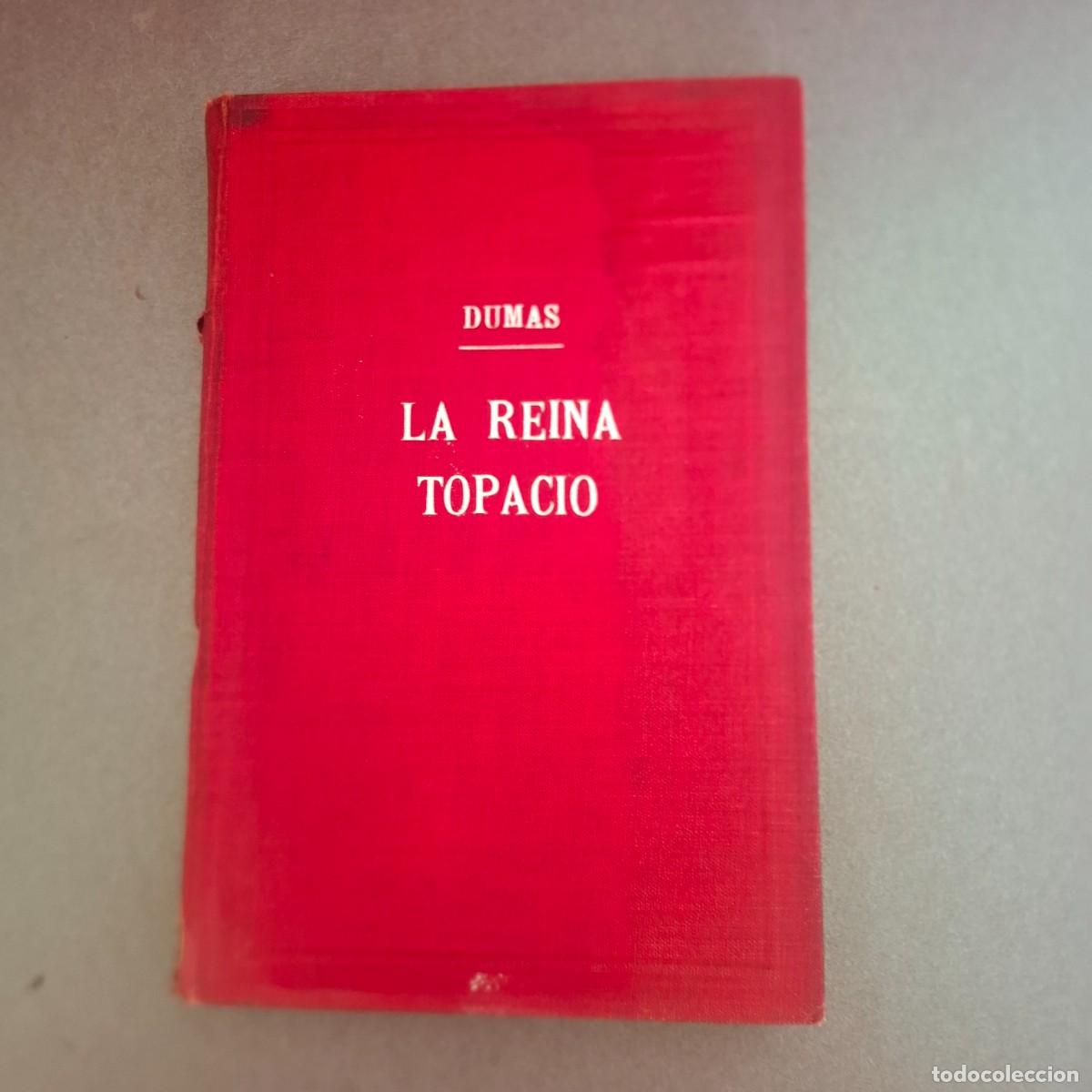 Libros antiguos: La reina topacio - Alejandro Dum&aacute;s - La novela ilustrada - 1930?